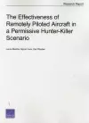 The Effectiveness of Remotely Piloted Aircraft in a Permissive Hunter-Killer Scenario cover