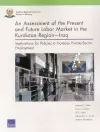 An Assessment of the Present and Future Labor Market in the Kurdistan Regioniraq cover