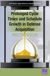 Prolonged Cycle Times and Schedule Growth in Defense Acquisition cover