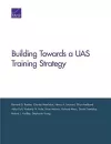 Building Toward an Unmanned Aircraft System Training Strategy cover