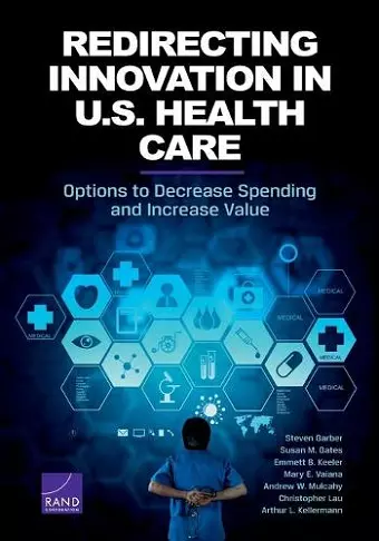 Redirecting Innovation in U.S. Health Care cover