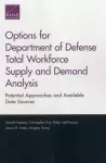 Options for Department of Defense Total Workforce Supply and Demand Analysis cover