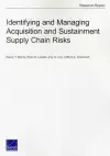 Identifying and Managing Acquisition and Sustainment Supply Chain Risks cover
