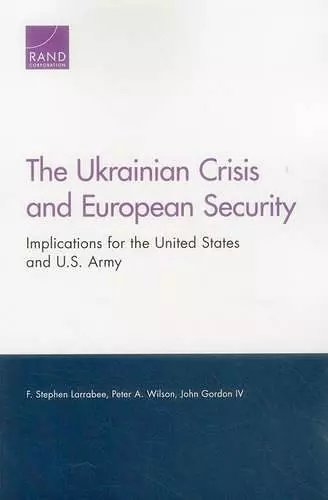 The Ukrainian Crisis and European Security cover