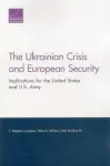 The Ukrainian Crisis and European Security cover
