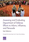 Assessing and Evaluating Department of Defense Efforts to Inform, Influence, and Persuade cover
