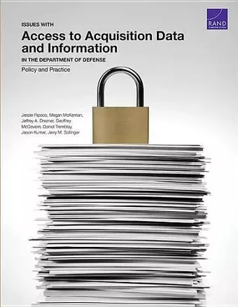 Issues with Access to Acquisition Data and Information in the Department of Defense cover