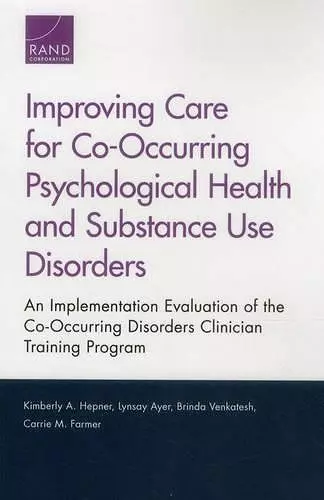 Improving Care for Co-Occurring Psychological Health and Substance Use Disorders cover