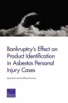 Bankruptcy's Effect on Product Identification in Asbestos Personal Injury Cases cover
