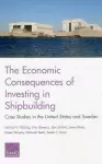 The Economic Consequences of Investing in Shipbuilding cover