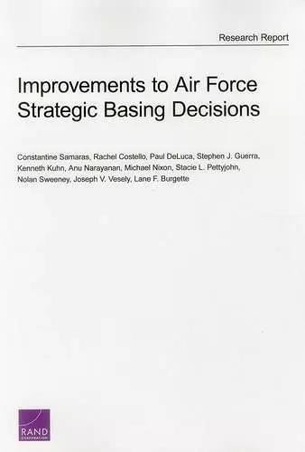 Improvements to Air Force Strategic Basing Decisions cover