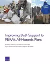Improving DOD Support to Fema's All-Hazards Plans cover