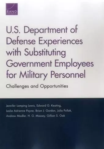 U.S. Department of Defense Experiences with Substituting Government Employees for Military Personnel cover