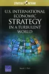 U.S. International Economic Strategy in a Turbulent World cover