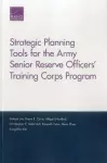 Strategic Planning Tools for the Army Senior Reserve Officers' Training Corps Program cover