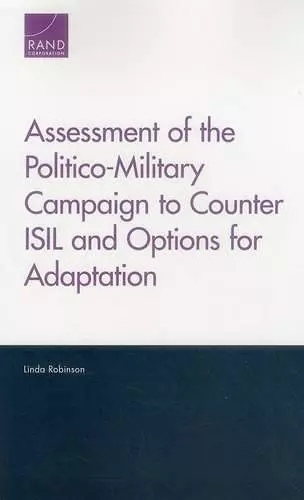 Assessment of the Politico-Military Campaign to Counter Isil and Options for Adaptation cover