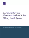 Complementary and Alternative Medicine in the Military Health System cover