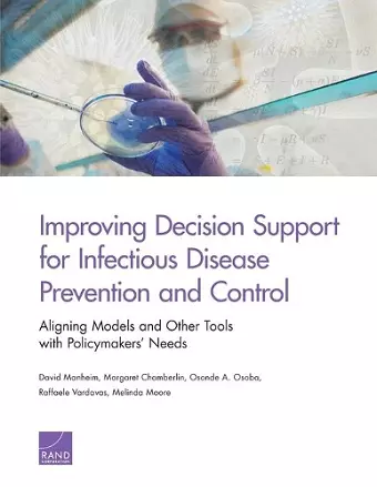 Improving Decision Support for Infectious Disease Prevention and Control cover