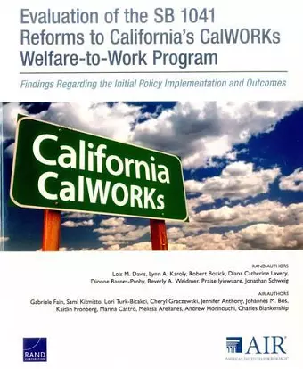 Evaluation of the Sb 1041 Reforms to California's Calworks Welfare-to-Work Program cover