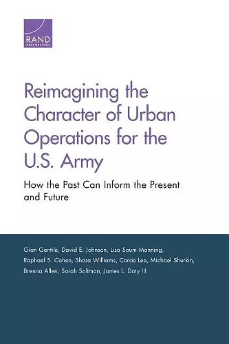 Reimagining the Character of Urban Operations for the U.S. Army cover