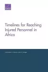 Timelines for Reaching Injured Personnel in Africa cover
