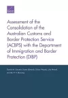 Assessment of the Consolidation of the Australian Customs and Border Protection Service (Acbps) with the Department of Immigration and Border Protection (Dibp) cover