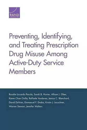 Preventing, Identifying, and Treating Prescription Drug Misuse Among Active-Duty Service Members cover