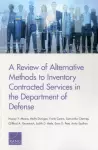 A Review of Alternative Methods to Inventory Contracted Services in the Department of Defense cover