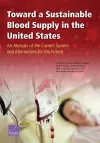 Toward a Sustainable Blood Supply in the United States cover