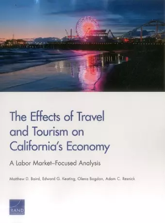 The Effects of Travel and Tourism on California's Economy cover