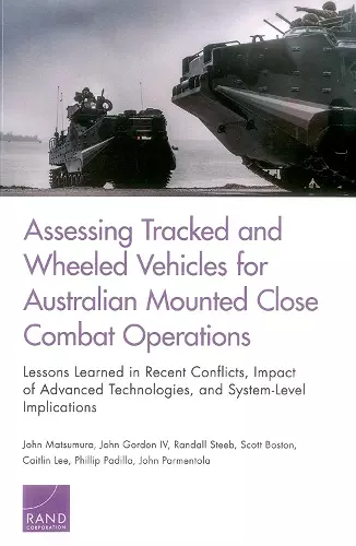 Assessing Tracked and Wheeled Vehicles for Australian Mounted Close Combat Operations cover