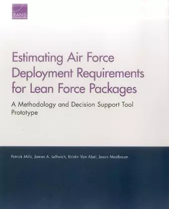 Estimating Air Force Deployment Requirements for Lean Force Packages cover