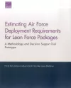 Estimating Air Force Deployment Requirements for Lean Force Packages cover