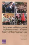 Geographic and Demographic Representativeness of the Junior Reserve Officers' Training Corps cover