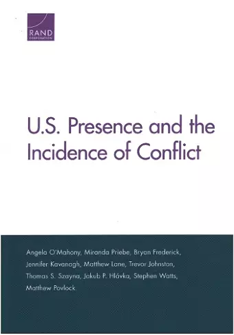 U.S. Presence and the Incidence of Conflict cover