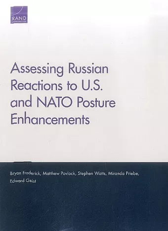 Assessing Russian Reactions to U.S. and NATO Posture Enhancements cover