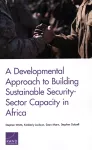 A Developmental Approach to Building Sustainable Security-Sector Capacity in Africa cover