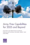 Army Fires Capabilities for 2025 and Beyond cover