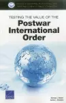 Testing the Value of the Postwar International Order cover