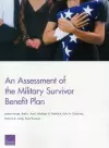 An Assessment of the Military Survivor Benefit Plan cover