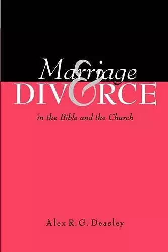 Marriage and Divorce in the Bible and the Church cover