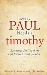 Every Paul Needs a Timothy cover