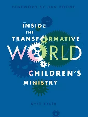 Inside the Transformative World of Children's Ministry cover