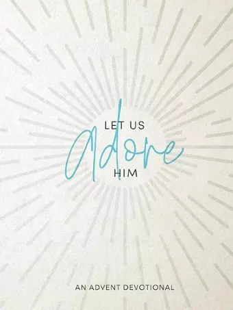 Let Us Adore Him cover