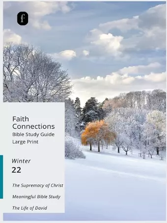 Faith Connections Adult Bible Study Guide Large Print (December/January/February 2022) cover