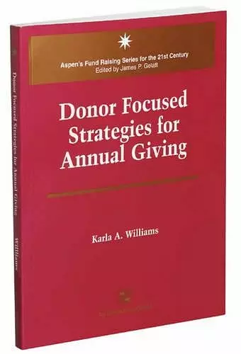 Donor Focused Strategies for Annual Giving cover