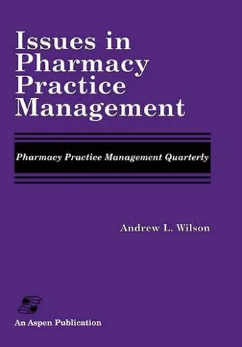 Issues in Pharmacy Practice Management cover