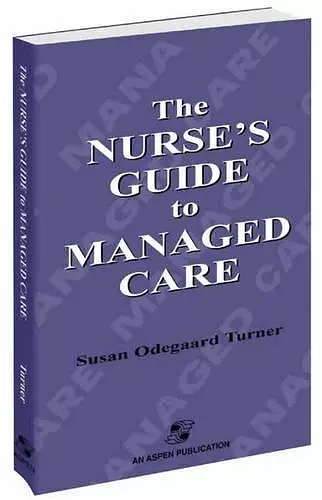 The Nurse's Guide to Managed Care cover