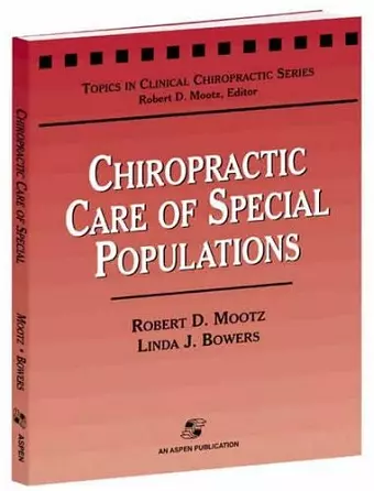 Chiropractic Care of Special Populations cover