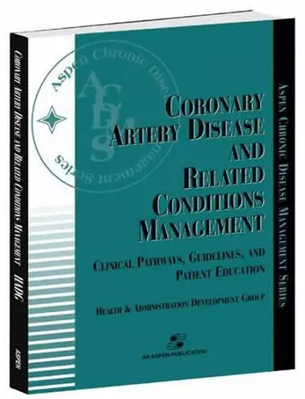 Coronary Artery Disease and Related Conditions Management cover